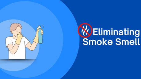 Eliminating Smoke Smell