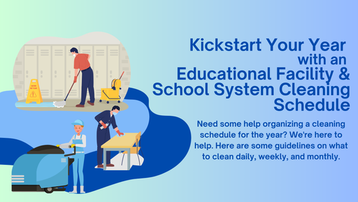 Yearly Educational Facility and School System Cleaning Schedule ...