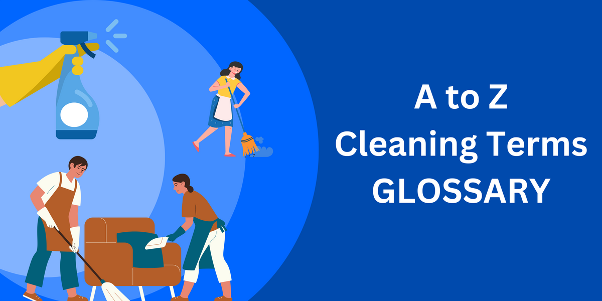 Term Cleaner Janitoral and Cleaning Supplies Glossary | Help & FAQs – Winston ...